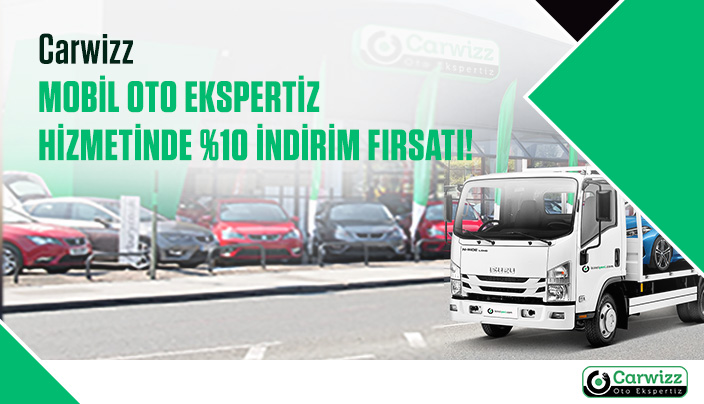 Carwizz mobil ekspertizde %10 indirim fırsatı!